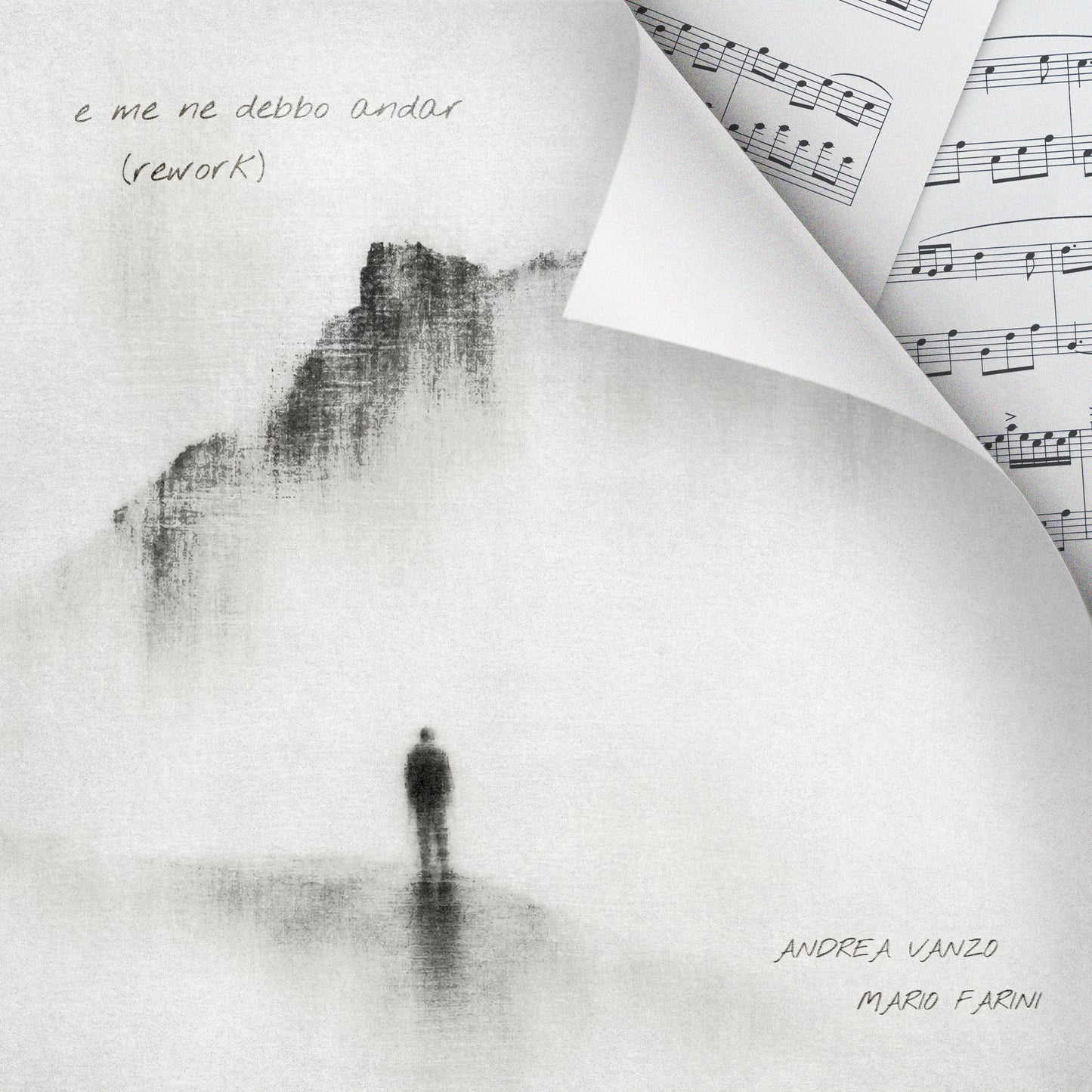 E me ne debbo andar (Rework)